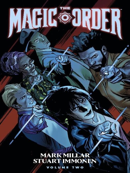 Title details for The Magic Order, Volume 2 by Mark Millar - Available